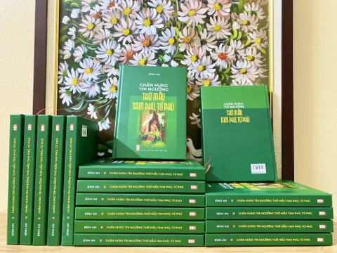 Tổng quan cuốn sách “Chấn hưng tín ngưỡng thờ Mẫu Tam phủ, Tứ phủ”